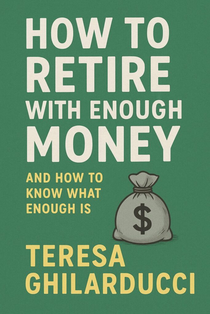 10 books about being 60 and having no retirement 2 How to Retire with Enough Money book by teresa ghilarducci
