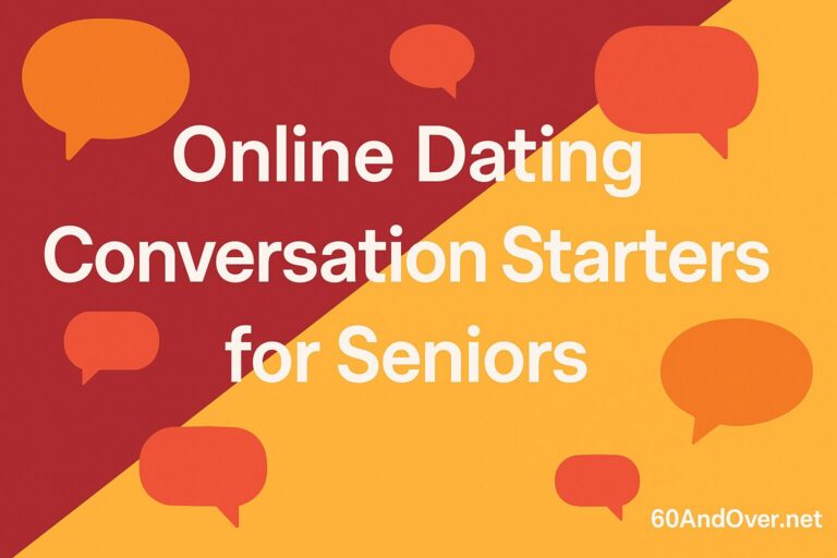 Best Conversation Starters for Seniors Online Dating