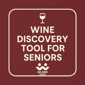 Best Gifts for Wine-Loving Seniors (2025 Edition) 7 Wine Discovery Tool for Seniors