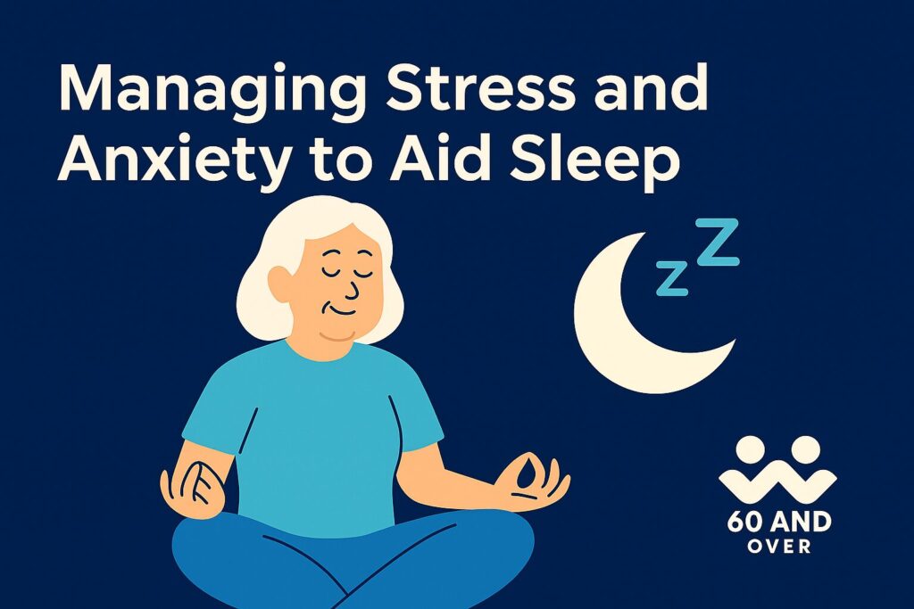 Managing Stress and Anxiety to Aid Sleep 2 Illustration for article “Managing Stress and Anxiety to Aid Sleep,” showing a senior calmly sitting with meditation and moon icons, symbolizing relaxation techniques for better sleep.