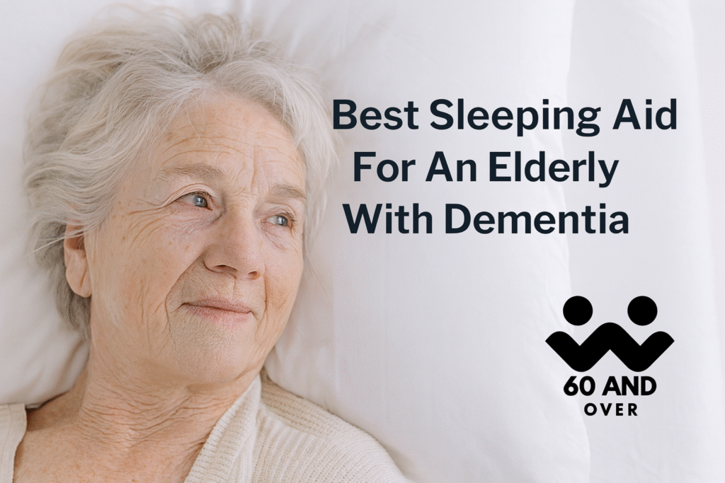 Best Sleeping Aid for the Elderly with Dementia (2025 Guide) 2 Best Sleeping Aid for the Elderly with Dementia – Calming Bedroom Scene